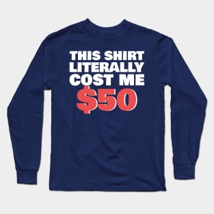 Rich People Expensive Stuff Dollar Gift Long Sleeve T-Shirt
